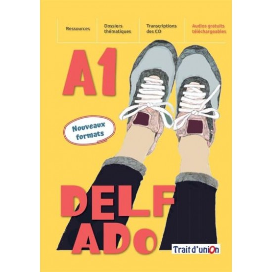 NOUVEAU DELF ADO A1(+EXERCICES D'ASSIMILATION) NOUVEAU DELF ADO A1(+EXERCICES D'ASSIMILATION)